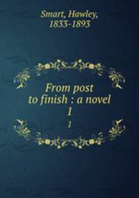From post to finish : a novel. 1