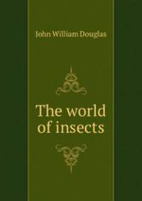 The world of insects