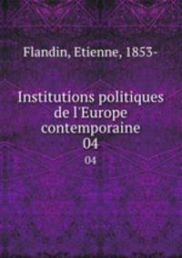 Institutions politiques de l`Europe contemporaine. 04