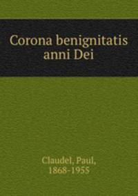 Corona benignitatis anni Dei