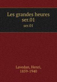 Les grandes heures. ser.01