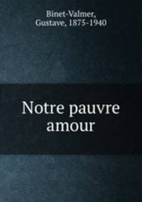 Notre pauvre amour