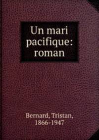 Un mari pacifique: roman