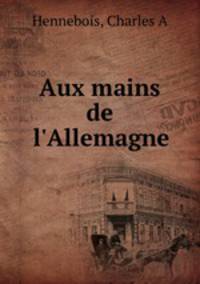 Aux mains de l`Allemagne