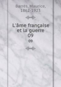 L`me franaise et la guerre. 09