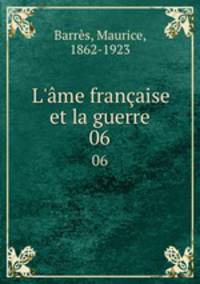 L`me franaise et la guerre. 06