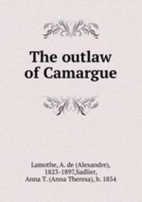 The outlaw of Camargue