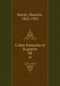 L`me franaise et la guerre. 08