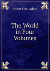 The World in Four Volumes