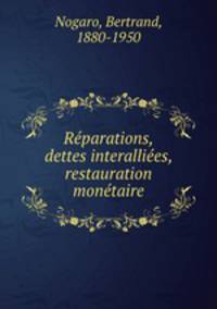 Rparations, dettes interallies, restauration montaire