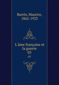 L`me franaise et la guerre. 05