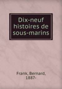 Dix-neuf histoires de sous-marins
