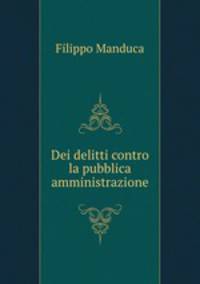 Dei delitti contro la pubblica amministrazione