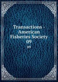 Transactions - American Fisheries Society. 09