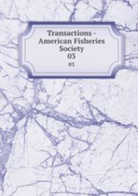 Transactions - American Fisheries Society. 03