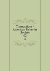 Transactions - American Fisheries Society. 02