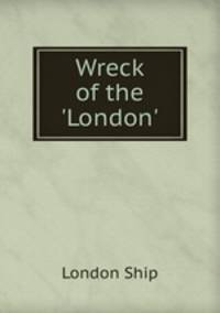 Wreck of the `London`.