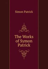 The Works of Symon Patrick