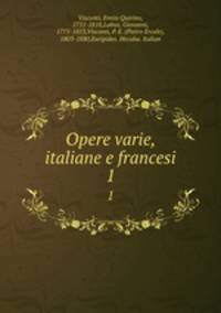 Opere varie, italiane e francesi. 1