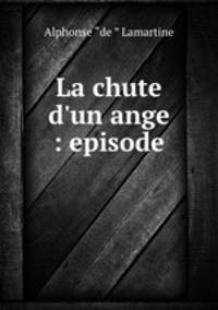 La chute d`un ange : episode