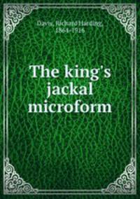 The king`s jackal microform