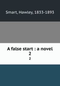 A false start : a novel. 2