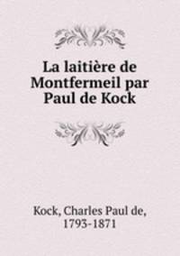 La laitire de Montfermeil par Paul de Kock