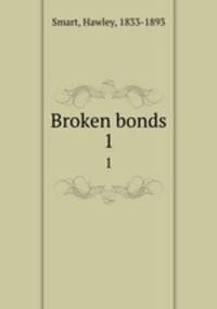 Broken bonds. 1