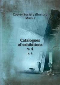 Catalogues of exhibitions. v. 4