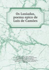 Os Lusiadas, poema epico de Luis de Cames