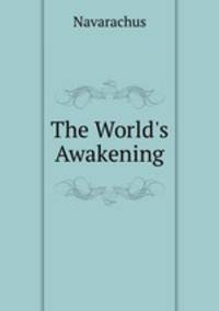 The World`s Awakening