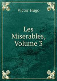 Les Miserables, Volume 3