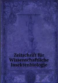 Zeitschrift fr Wissenschaftliche Insektenbiologie
