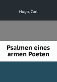 Psalmen eines armen Poeten