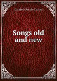 Songs old and new