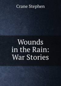 Wounds in the Rain: War Stories