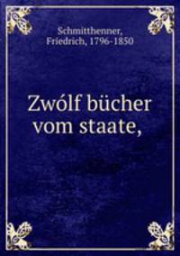 Zwlf bcher vom staate,