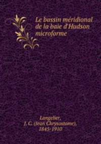 Le bassin mridional de la baie d`Hudson microforme