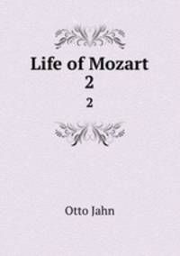 Life of Mozart. 2