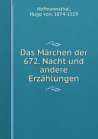 Das Mrchen der 672. Nacht und andere Erzhlungen