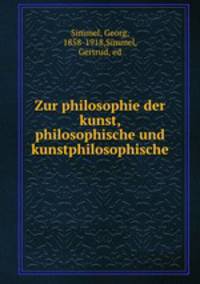 Zur philosophie der kunst, philosophische und kunstphilosophische