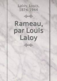Rameau, par Louis Laloy