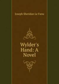 Wylder`s Hand: A Novel