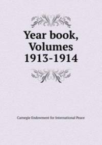Year book, Volumes 1913-1914