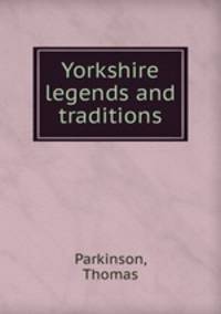 Yorkshire legends and traditions