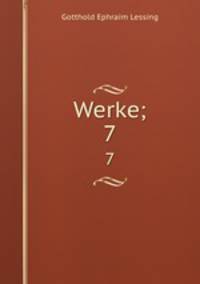 Werke;. 7
