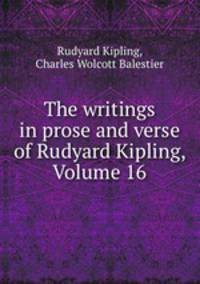 The writings in prose and verse of Rudyard Kipling, Volume 16
