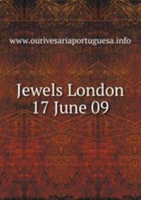 Jewels London 17 June 09