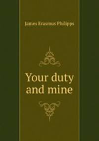 Your duty and mine