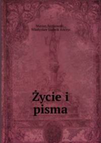 ycie i pisma